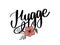 Let`s hygge. Inspirational quote for social media and cards. Danish word hygge means cozyness, relax and comfort. Black lettering