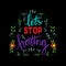 Let`s Stop Hating. Hand drawn lettering.