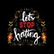 Let`s Stop Hating. Hand drawn lettering.