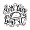 Let`s taco `bout it. Tacos lettering poster with flourishes and doodles.