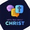 Let\'s talk about Christ doodle illustration dialog speech bubble