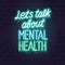 Let`s talk about mental health neon typography. Isolated vector glowing handwritten lettering on brick wall background