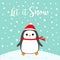 Let it snow. Kawaii Penguin bird on snowdrift. Red Santa Claus hat, scarf.