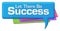 Let There Be Success Colorful Comment Symbol