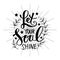 Let your soul shine