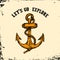 Lets go explore. Vintage hand drawn anchor on grunge background.