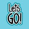 Lets Go Sticker Social Media Network Message Badges Design