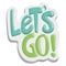 Lets go text motivational sticker funny cartoon