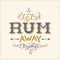 Lets Rum Away Together Abstract Vintage Vector