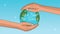 Lets save the world animation with hands protecting earth planet