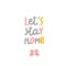 Lets stay home cozy winter illustration cute sign