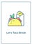 Lets taco break greeting card with color icon element