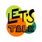 Lets talk text - hand draw doodle lettering vector