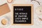 Letter board with text hygge the rituals of enjoying life simple pleasures