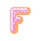 Letter F donut font. Doughnut alphabet. Sweet lettering. candy A