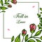 Letter fall in love, ornate pattern elegant, with wreath frame blossom. Vector