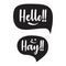 Letter hello and hay with bubble chat on the white background