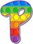 Letter P. Rainbow colored letters in the form of a popular children's game pop it.