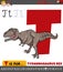 Letter T from alphabet with cartoon Tyrannosaurus Rex character