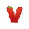 Letter V Strawberry font. Red Berry lettering alphabet. Fruits A