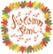 Lettering Autumn time. Colorful maple leafs frame on white, rose fruits, branch with leaves and fruits, vector