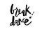 Lettering Break dance black