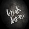 Lettering Break dance black on grunge