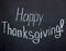 Lettering on a chalk board Happy Thanksgiving