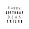 Lettering child poster happy birthday dear friend