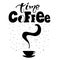 Lettering Coffee time with cup. Handwritten quote for drink and beverage menu or cafe theme, poster, t-shirt print, logo