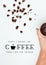 Lettering `first i drink the coffee` with coffee cup and coffee beans as background. arm of a man holding a cup of coffee