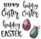 Lettering with hand painted easter phrase happy easter. Watercolor illustration with eggs isolated on white background