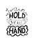 Lettering I want to hold your hand, love concept