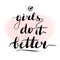 Lettering inscription girls do it