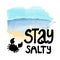 Lettering logo stay salty