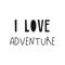 Lettering poster i love adventure