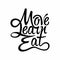 Lettering print. Move learn eat. Amazing creativity