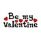 Lettering romantic phrase Be My Valentine. Handdrawn decorative element. Love wish. Vector handwritten calligraphy.
