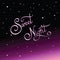 Lettering sweet night on background of starry sky.