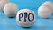 The letters PPO are depicted on a wooden round ball on a blue background