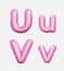 Letters U, V,bublle. Font bubble gum. 3D render set of pink cartoon. Bubble Gum isolated on white background