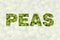 Letters word graphic with fresh peas in background with cutout letters and faded photo in background