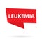 Leukemia word on a speach bubble