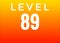 Level 89 sign isolated on gradient color background, Text Design illustration. Banner