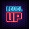 Level Up Neon sign. Bright signboard. Neon text.