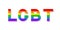 LGBT colorful lettering. Letters in colors of rainbow background. Gay pride and LGBTQ rights concept. Symbol of homosexuality.