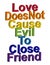 LGBT concept, motivating phrase in the colors of the rainbow. Love does not work evil to close friends.
