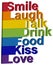 LGBT concept, motivating phrase in the colors of the rainbow. Smile, Laugh, Speak, Drink, Eat, Kiss, Love