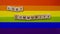 LGBT pride. LGBT community letters on the LGBT flag. The concept of rainbow love. Human rights and tolerance