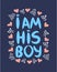 lgbt quote I am his boy, concept, print, postcard, banner in a beautiful thematic frame of hearts, guitars, dumbbells